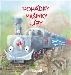 Kniha: Pohádky mašinky Lízy (Regia). Regia, 2018 Kniha: Pohádky mašinky Lízy (Regia). Regia, 2018