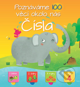 Kniha: Poznáváme 100 věcí okolo nás: Čísla (YoYo Books). YoYo Books, 2018 Kniha: Poznáváme 100 věcí okolo nás: Čísla (YoYo Books). YoYo Books, 2018