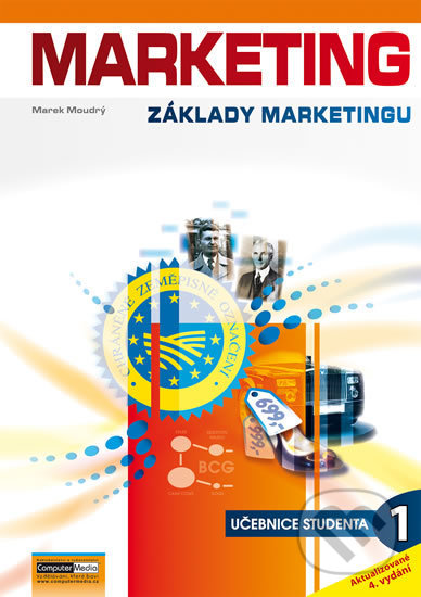 Kniha: Marketing Základy marketingu 1 (Marek Moudrý). Computer Media, 2018 Kniha: Marketing Základy marketingu 1 (Marek Moudrý). Computer Media, 2018
