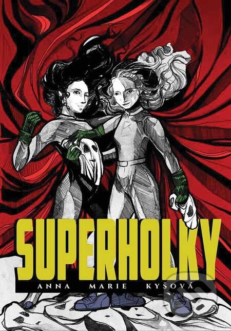E-kniha: Superholky (Anna Marie Kyšová). Epocha E-kniha: Superholky (Anna Marie Kyšová). Epocha