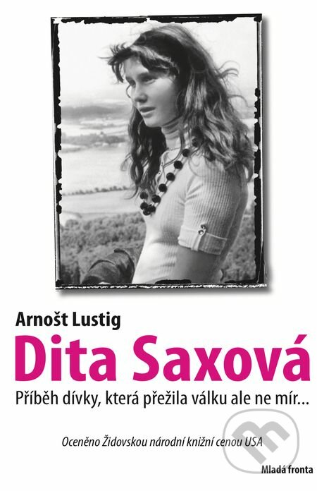 E-kniha: Dita Saxová (Arnošt Lustig). Mladá fronta, 2007 E-kniha: Dita Saxová (Arnošt Lustig). Mladá fronta, 2007