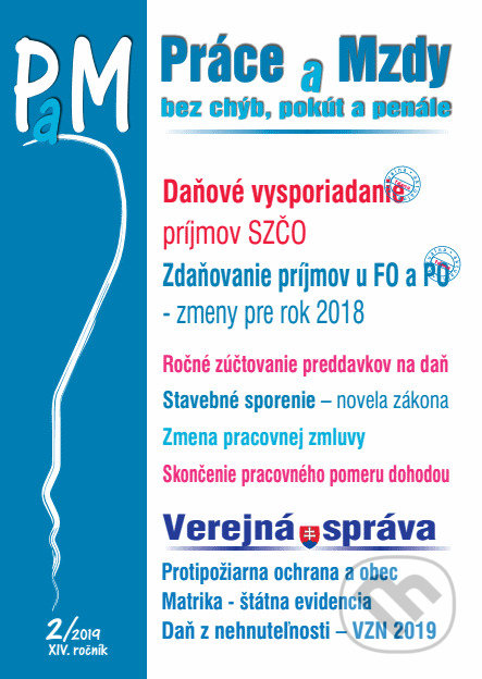 Kniha: Práce a mzdy 2/2019 (Bez chýb, pokút a penále) (Autorský kolektív). Poradca s.r.o., 2019 Kniha: Práce a mzdy 2/2019 (Bez chýb, pokút a penále) (Autorský kolektív). Poradca s.r.o., 2019