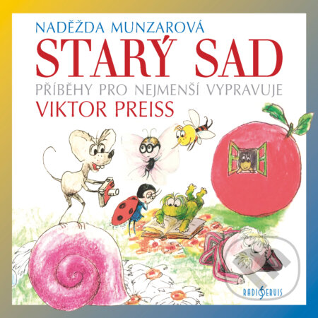Audiokniha: Starý sad (Naděžda Munzarová). Radioservis, 2018 Audiokniha: Starý sad (Naděžda Munzarová). Radioservis, 2018