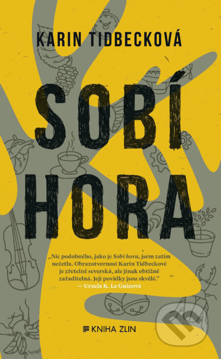 E-kniha: Sobí hora (Karin Tidbeck). Kniha Zlín, 2018 E-kniha: Sobí hora (Karin Tidbeck). Kniha Zlín, 2018