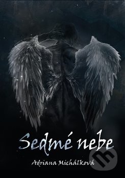 Kniha: Sedmé nebe (Adriana Michálková), 2018 Kniha: Sedmé nebe (Adriana Michálková), 2018