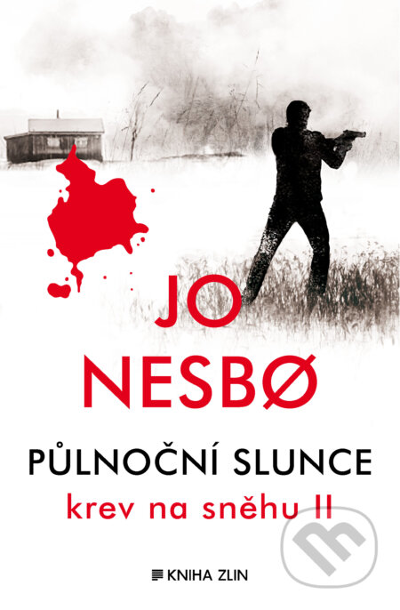 E-kniha: Půlnoční slunce (Jo Nesbo). Kniha Zlín, 2015 E-kniha: Půlnoční slunce (Jo Nesbo). Kniha Zlín, 2015