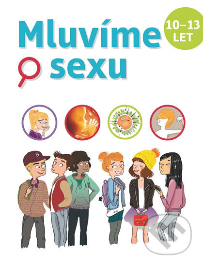 Kniha: Mluvíme o sexu (Christiane Verdoux, Jacqueline Kahn - Nathan, Jean Cohen a Ray Bret Koch). Svojtka&Co., 2018 Kniha: Mluvíme o sexu (Christiane Verdoux, Jacqueline Kahn - Nathan, Jean Cohen a Ray Bret Koch). Svojtka&Co., 2018