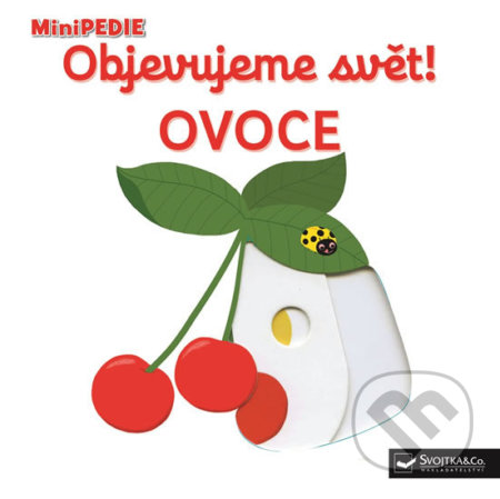 Kniha: Ovoce (Nathalie Choux). Svojtka&Co., 2018 Kniha: Ovoce (Nathalie Choux). Svojtka&Co., 2018