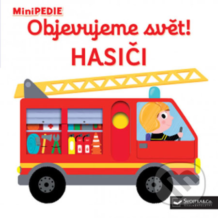 Kniha: Hasiči (Nathalie Choux). Svojtka&Co., 2018 Kniha: Hasiči (Nathalie Choux). Svojtka&Co., 2018
