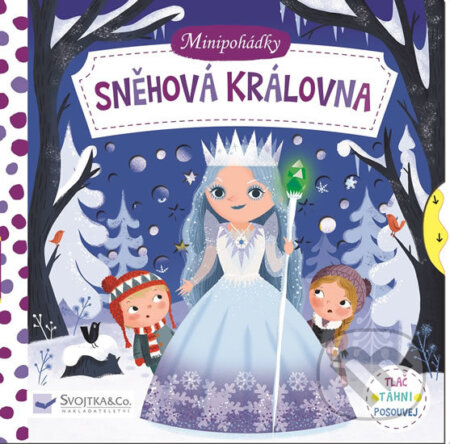 Kniha: Minipohádky: Sněhová královna (Dan Taylor). Svojtka&Co., 2018 Kniha: Minipohádky: Sněhová královna (Dan Taylor). Svojtka&Co., 2018