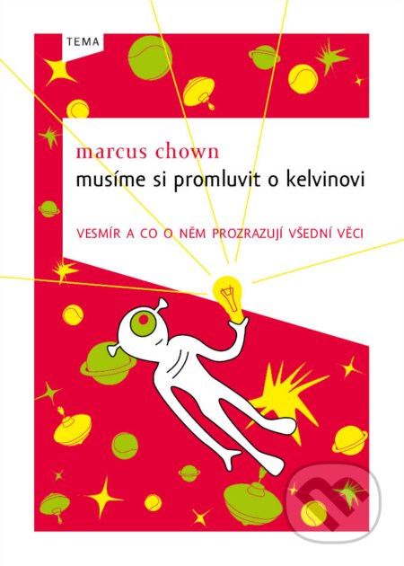 E-kniha: Musíme si promluvit o Kelvinovi (Marcus Chown). Kniha Zlín, 2010 E-kniha: Musíme si promluvit o Kelvinovi (Marcus Chown). Kniha Zlín, 2010