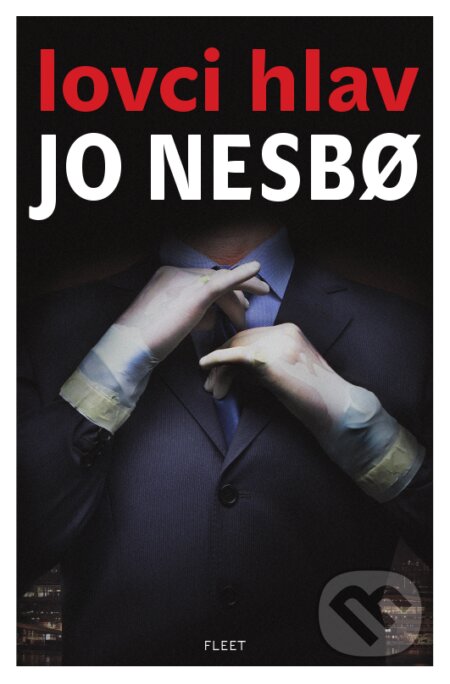 E-kniha: Lovci hlav (Jo Nesbo). Kniha Zlín, 2011 E-kniha: Lovci hlav (Jo Nesbo). Kniha Zlín, 2011