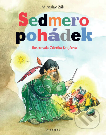 E-kniha: Sedmero pohádek (Zdeňka Krejčová). Albatros SK, 2017 E-kniha: Sedmero pohádek (Zdeňka Krejčová). Albatros SK, 2017
