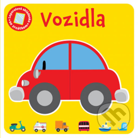 Kniha: Vozidla (Svojtka&Co.). Svojtka&Co., 2018 Kniha: Vozidla (Svojtka&Co.). Svojtka&Co., 2018