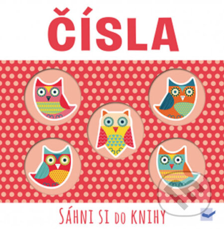 Kniha: Čísla (Svojtka&Co.). Svojtka&Co., 2018 Kniha: Čísla (Svojtka&Co.). Svojtka&Co., 2018