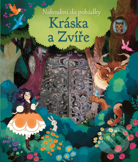 Kniha: Kráska a Zvíře (Anna Milbourne). Svojtka&Co., 2018 Kniha: Kráska a Zvíře (Anna Milbourne). Svojtka&Co., 2018