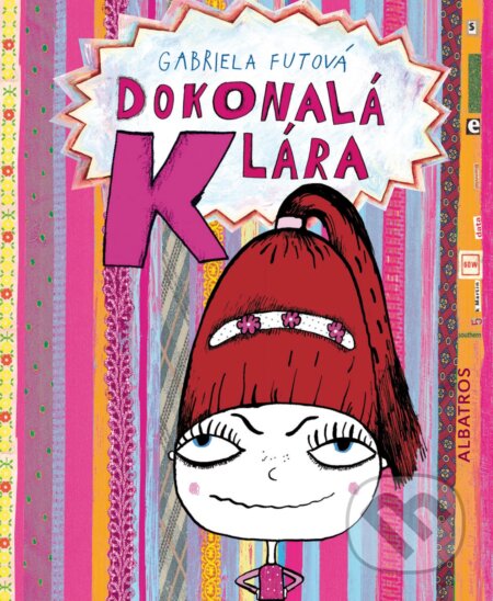 E-kniha: Dokonalá Klára (Gabriela Futová a Martina Matlovičová). Albatros SK, 2014 E-kniha: Dokonalá Klára (Gabriela Futová a Martina Matlovičová). Albatros SK, 2014