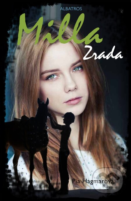 E-kniha: Milla 2: Zrada (Pia Hagmar). Albatros SK, 2014 E-kniha: Milla 2: Zrada (Pia Hagmar). Albatros SK, 2014