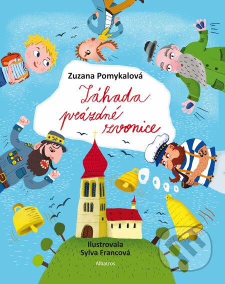 E-kniha: Záhada prázdné zvonice (Zuzana Pomykalová). Albatros SK, 2015 E-kniha: Záhada prázdné zvonice (Zuzana Pomykalová). Albatros SK, 2015
