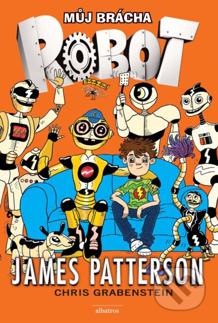 E-kniha: Můj brácha robot (Chris Grabenstein a James Patterson). Albatros SK, 2015 E-kniha: Můj brácha robot (Chris Grabenstein a James Patterson). Albatros SK, 2015