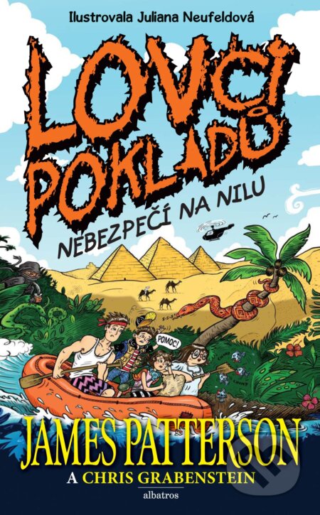 E-kniha: Lovci pokladů: Nebezpečí na Nilu (Chris Grabenstein a James Patterson). Albatros SK, 2015 E-kniha: Lovci pokladů: Nebezpečí na Nilu (Chris Grabenstein a James Patterson). Albatros SK, 2015