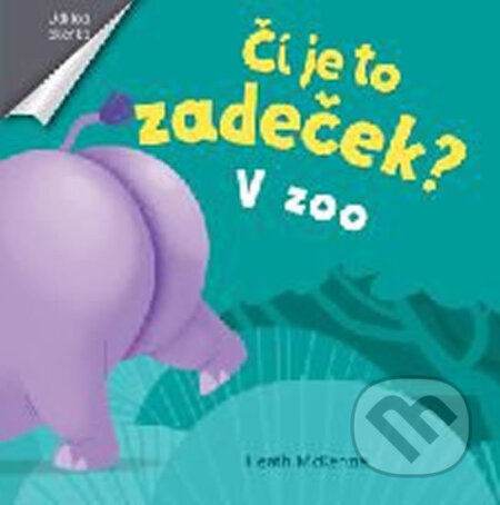 Kniha: Čí je to zadeček? V zoo (Heath McKenzie). Svojtka&Co., 2018 Kniha: Čí je to zadeček? V zoo (Heath McKenzie). Svojtka&Co., 2018