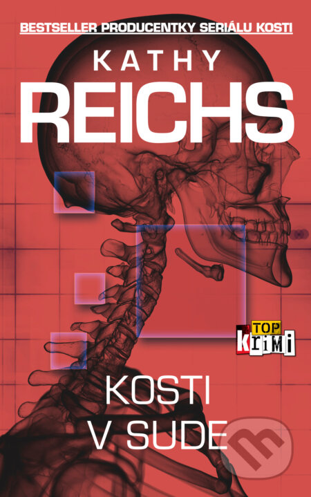 Kniha: Kosti v sude (Kathy Reichs). Slovart, 2019 Kniha: Kosti v sude (Kathy Reichs). Slovart, 2019