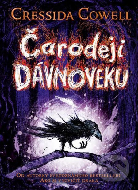 Kniha: Čarodeji dávnoveku (Cressida Cowell). Slovart, 2019 Kniha: Čarodeji dávnoveku (Cressida Cowell). Slovart, 2019