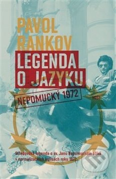 Kniha: Legenda o jazyku (Pavol Rankov). Host, 2019 Kniha: Legenda o jazyku (Pavol Rankov). Host, 2019