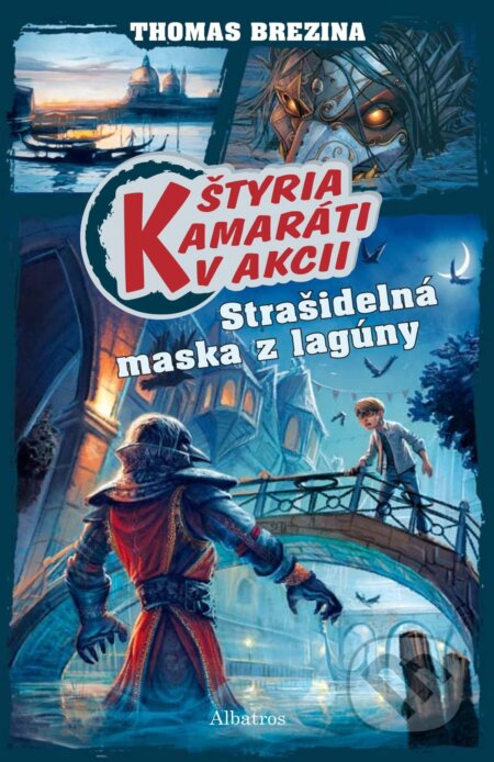 Kniha: Strašidelná maska z lagúny (Thomas C. Brezina). Albatros SK, 2019 Kniha: Strašidelná maska z lagúny (Thomas C. Brezina). Albatros SK, 2019
