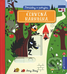 Kniha: Červená Karkulka (Amy Blay). Svojtka&Co., 2018 Kniha: Červená Karkulka (Amy Blay). Svojtka&Co., 2018