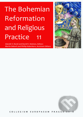 Kniha: The Bohemian Reformation and Religious Practice 11 (Zdeněk David). Filosofia, 2018 Kniha: The Bohemian Reformation and Religious Practice 11 (Zdeněk David). Filosofia, 2018