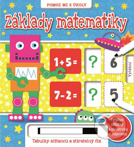 Kniha: Pomoz mi s úkoly Základy matematiky (Svojtka&Co.). Svojtka&Co., 2017 Kniha: Pomoz mi s úkoly Základy matematiky (Svojtka&Co.). Svojtka&Co., 2017