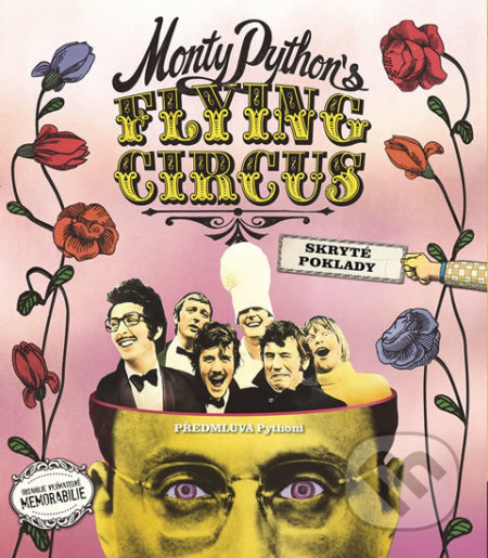Kniha: Monty Python´s Flying Circus limitovaná edice (Adrian Besley). Svojtka&Co., 2017 Kniha: Monty Python´s Flying Circus limitovaná edice (Adrian Besley). Svojtka&Co., 2017