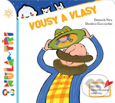 Kniha: Vousy a vlasy (Desideria Guicciardini a Emanuela Nava). Svojtka&Co., 2018 Kniha: Vousy a vlasy (Desideria Guicciardini a Emanuela Nava). Svojtka&Co., 2018