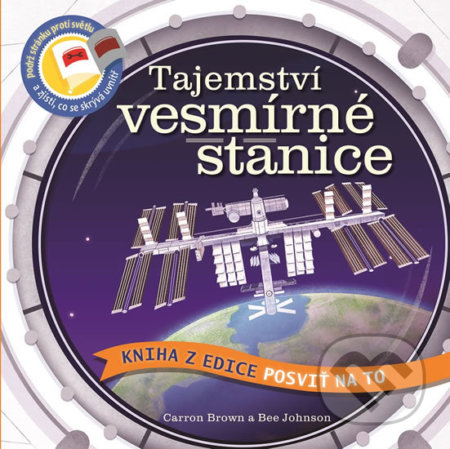 Kniha: Tajemství vesmírné stanice (Svojtka&Co.). Svojtka&Co., 2017 Kniha: Tajemství vesmírné stanice (Svojtka&Co.). Svojtka&Co., 2017