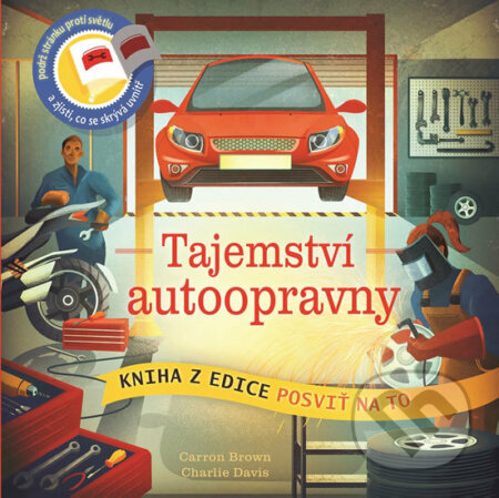 Kniha: Tajemství autoopravny (Svojtka&Co.). Svojtka&Co., 2017 Kniha: Tajemství autoopravny (Svojtka&Co.). Svojtka&Co., 2017