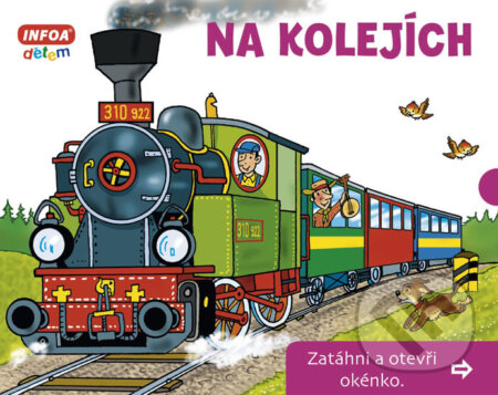 Kniha: Na kolejích (INFOA). INFOA, 2018 Kniha: Na kolejích (INFOA). INFOA, 2018