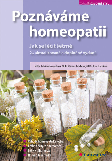 E-kniha: Poznáváme homeopatii (Kateřina Formánková). Grada, 2018 E-kniha: Poznáváme homeopatii (Kateřina Formánková). Grada, 2018