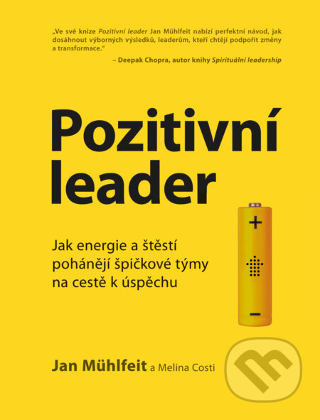E-kniha: Pozitivní leader (Jan Mühlfeit a Melina Costi). Management Press, 2017 E-kniha: Pozitivní leader (Jan Mühlfeit a Melina Costi). Management Press, 2017