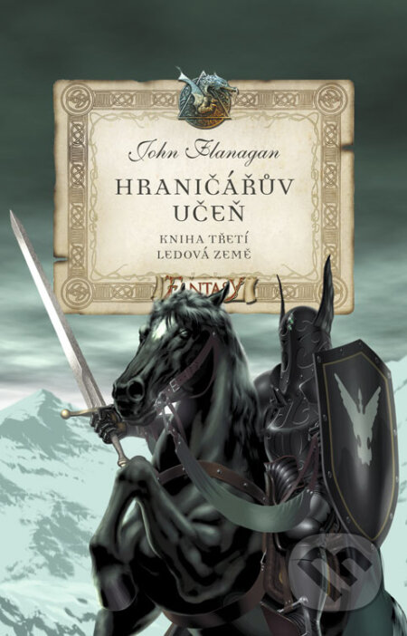E-kniha: Hraničářův učeň - Ledová země (John Flanagan). Egmont ČR, 2008 E-kniha: Hraničářův učeň - Ledová země (John Flanagan). Egmont ČR, 2008