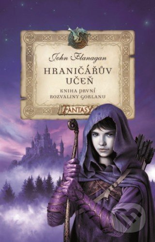 E-kniha: Hraničářův učeň - Rozvaliny Gorlanu (John Flanagan). Egmont ČR, 2016 E-kniha: Hraničářův učeň - Rozvaliny Gorlanu (John Flanagan). Egmont ČR, 2016