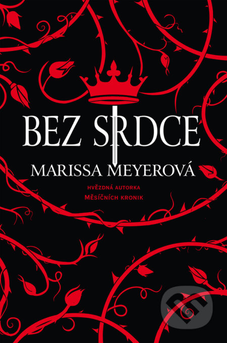 Bez srdce - Marissa Meyer, Egmont ČR, 2017