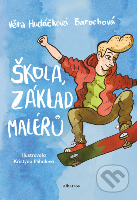 E-kniha: Škola, základ malérů (Věra Hudáčková Barochová). Albatros SK, 2018 E-kniha: Škola, základ malérů (Věra Hudáčková Barochová). Albatros SK, 2018