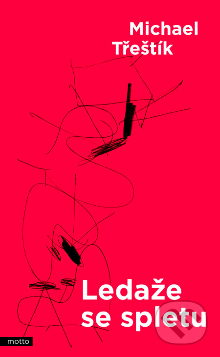 E-kniha: Ledaže se spletu (Michael Třeštík). Motto, 2018 E-kniha: Ledaže se spletu (Michael Třeštík). Motto, 2018