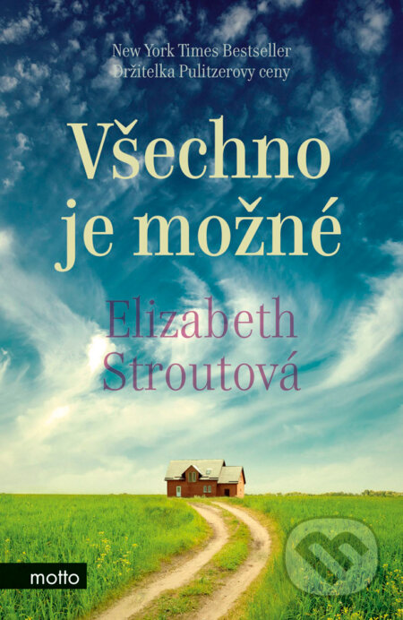 E-kniha: Všechno je možné (Elizabeth Strout). Motto, 2018 E-kniha: Všechno je možné (Elizabeth Strout). Motto, 2018