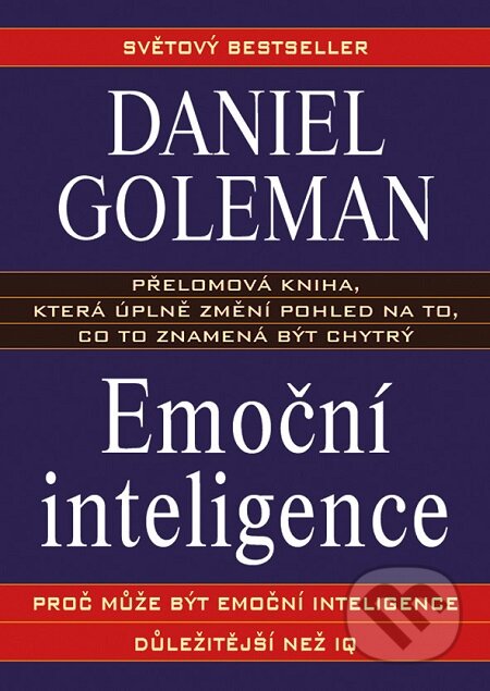 E-kniha: Emoční inteligence (Daniel Goleman). Grada, 2011 E-kniha: Emoční inteligence (Daniel Goleman). Grada, 2011