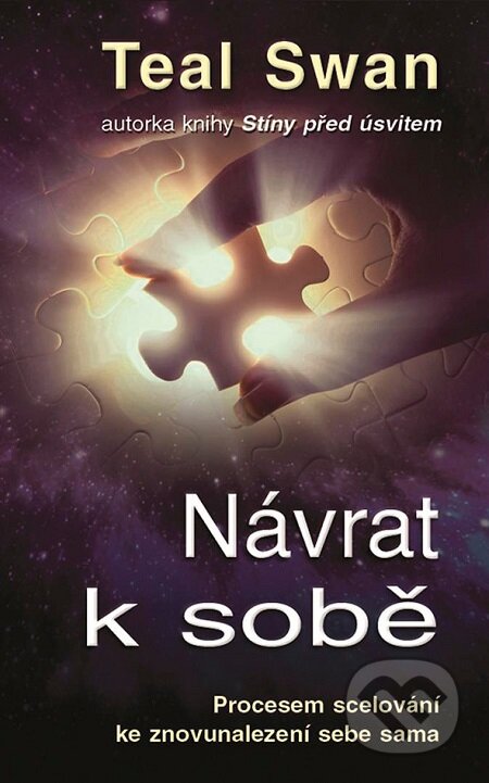 E-kniha: Návrat k sobě (Teal Swan). Grada, 2017 E-kniha: Návrat k sobě (Teal Swan). Grada, 2017