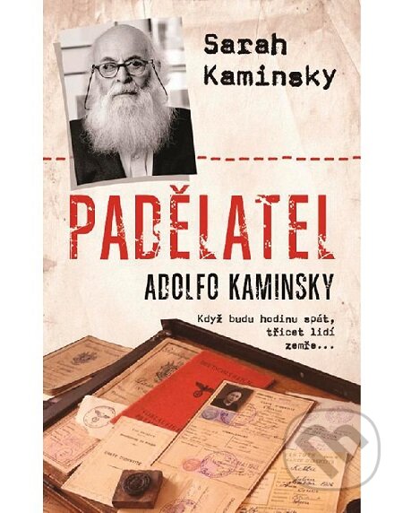 E-kniha: Padělatel Adolfo Kaminsky (Sarah Kaminsky). Grada, 2018 E-kniha: Padělatel Adolfo Kaminsky (Sarah Kaminsky). Grada, 2018