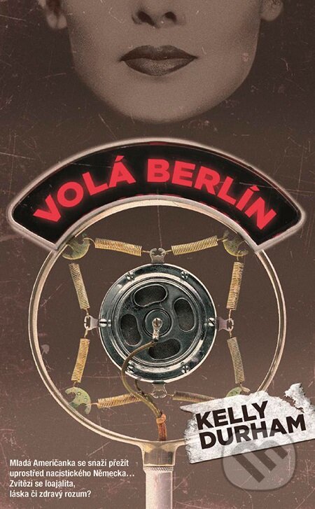 E-kniha: Volá Berlín (Kelly Durham). Grada, 2018 E-kniha: Volá Berlín (Kelly Durham). Grada, 2018